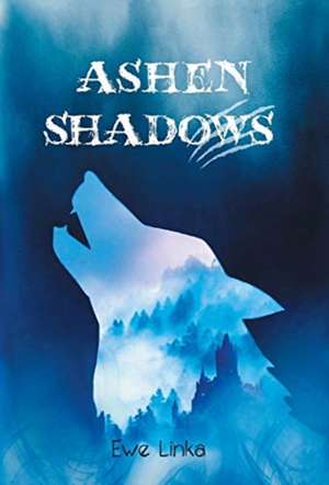 Ashen Shadows de Ewe Linka