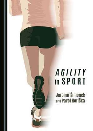 Agility in Sport de Jaromir Simonek