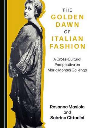 Golden Dawn of Italian Fashion de Sabrina Cittadini