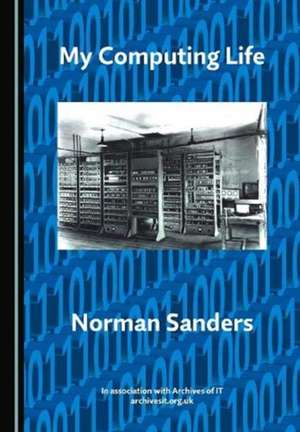 My Computing Life de Norman Sanders