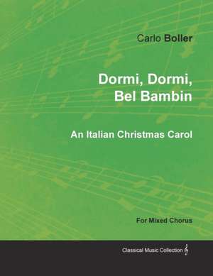 Dormi, Dormi, Bel Bambin - An Italian Christmas Carol for Mixed Chorus