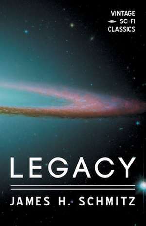 Legacy de James H. Schmitz