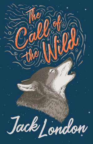 The Call of the Wild de Jack London