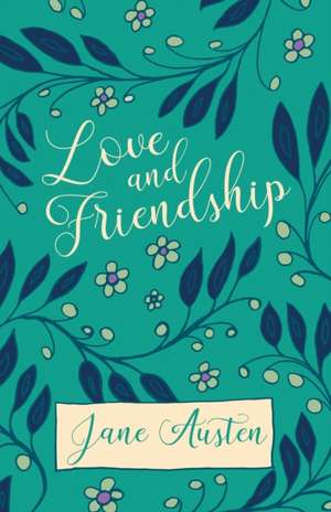 Love and Friendship de Jane Austen