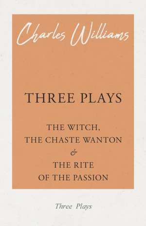 Three Plays de Charles Williams