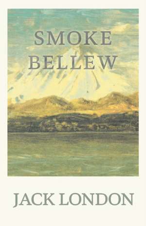 Smoke Bellew de Jack London