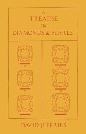 A Treatise on Diamonds & Pearls de David Jeffries