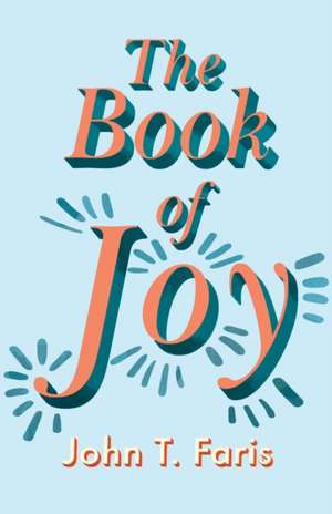 The Book of Joy de John T. Faris