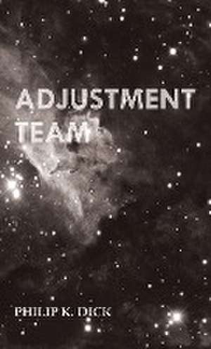 Adjustment Team de Philip K. Dick