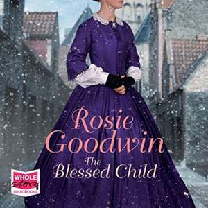 Goodwin, R: The Blessed Child de Rosie Goodwin