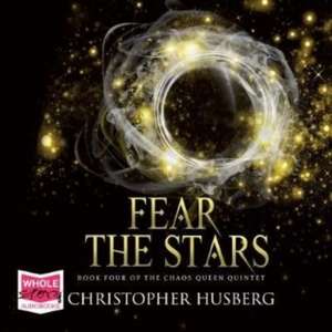 Husberg, C: Fear the Stars de Christopher Husberg