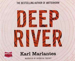 Marlantes, K: Deep River de Karl Marlantes