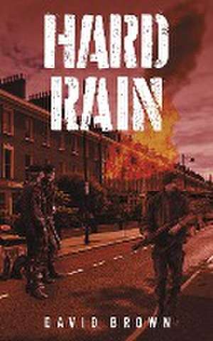 Hard Rain de David Brown