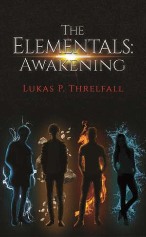 The Elementals de Lukas P. Threlfall