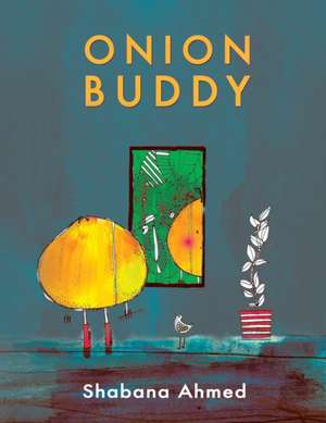 Onion Buddy de Shabana Ahmed