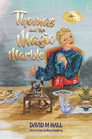 Thomas and the Magic Marble de David M. Hall