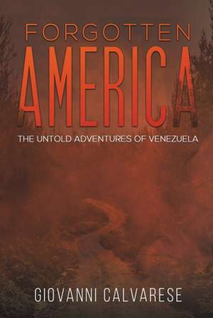 Forgotten America de Giovanni Calvarese