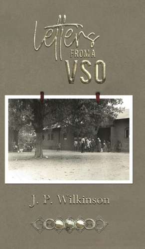 Letters from a VSO de J. P. Wilkinson