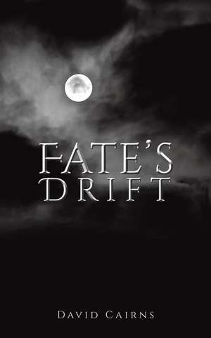 Fate's Drift de David Cairns