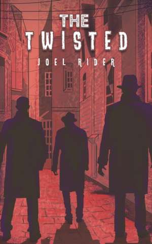 The Twisted de Joel Rider