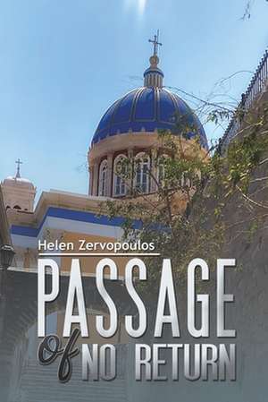 Passage of No Return de Helen Zervopoulos