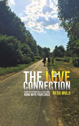 The Love Connection de Neda Mulji