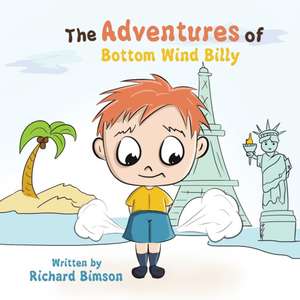 The Adventures of Bottom Wind Billy de Richard Bimson