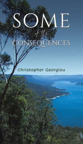 Some of the Consequences de Christopher Georgiou