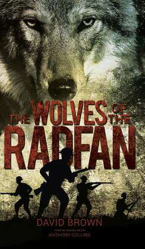 The Wolves of the Radfan de David Brown