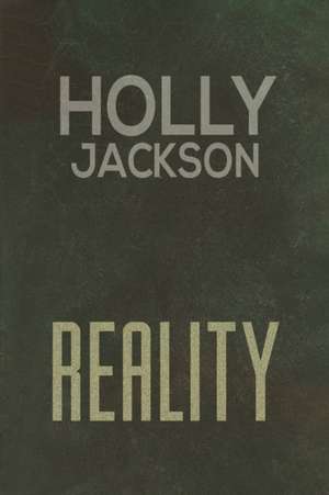 Reality de Holly Jackson