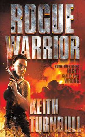 Rogue Warrior de Keith Turnbull