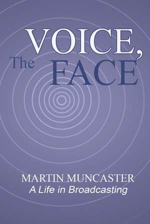 The Voice, the Face de Martin Muncaster