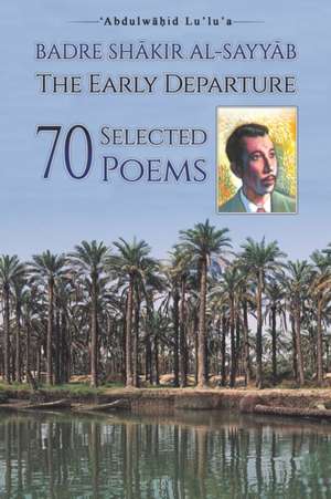 The Early Departure de Badre Sh¿kir Al-Sayy¿b