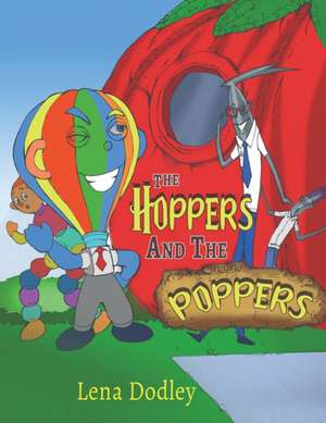 The Hoppers and the Poppers de Lena Dodley