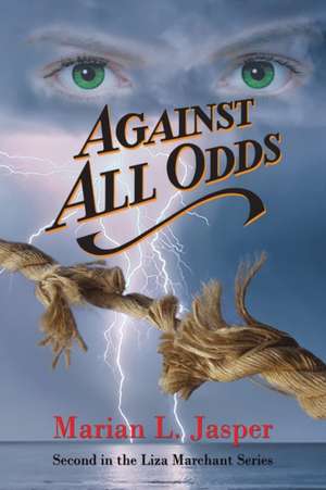 Against All Odds de Marian L. Jasper