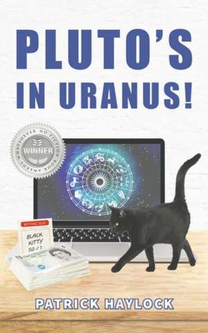 Pluto's in Uranus! de Patrick Haylock