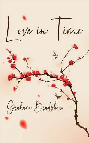 Love in Time de Graham Bradshaw