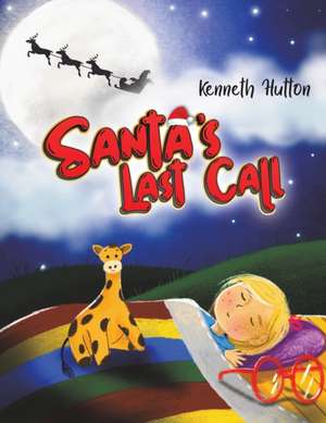 Santa's Last Call de Kenneth Hutton