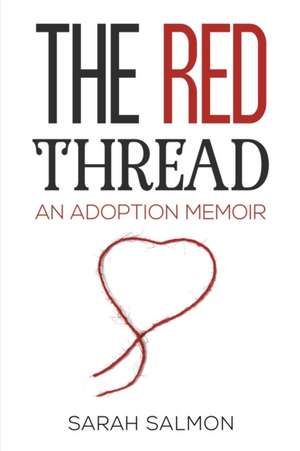 The Red Thread de Sarah Salmon