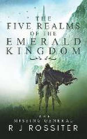 The Five Realms of the Emerald Kingdom de R. J. Rossiter