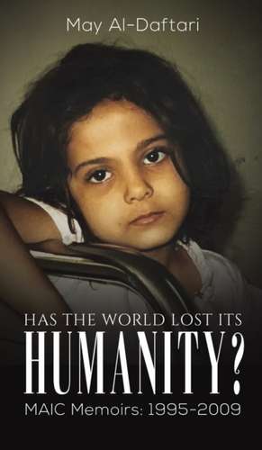 Al-Daftari, M: Has the World Lost Its Humanity?