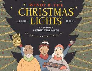 Windy B The Christmas Lights de John Barnett