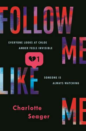 Follow Me, Like Me de Charlotte Seager