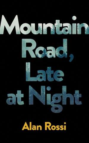 Mountain Road, Late at Night de Alan Rossi