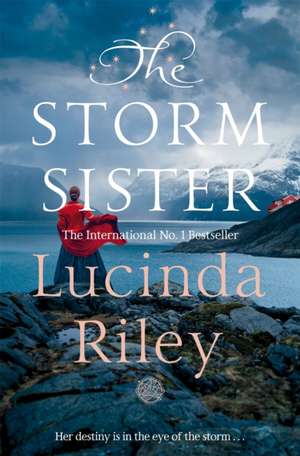 The Storm Sister de Lucinda Riley