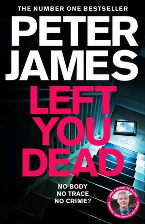 Left You Dead de Peter James