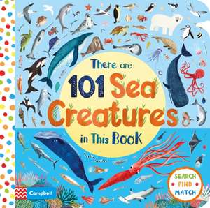 There Are 101 Sea Creatures in This Book de Campbell Books