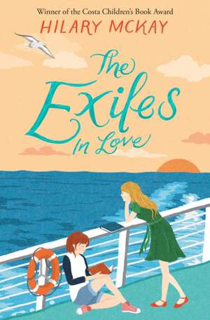 The Exiles in Love de Hilary McKay