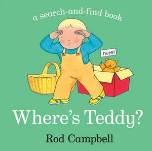 Campbell, R: Where's Teddy? de Rod Campbell