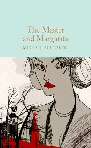 The Master and Margarita de Mikhail Bulgakov